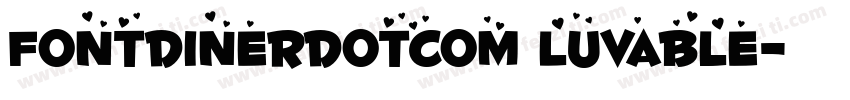 Fontdinerdotcom Luvable字体转换